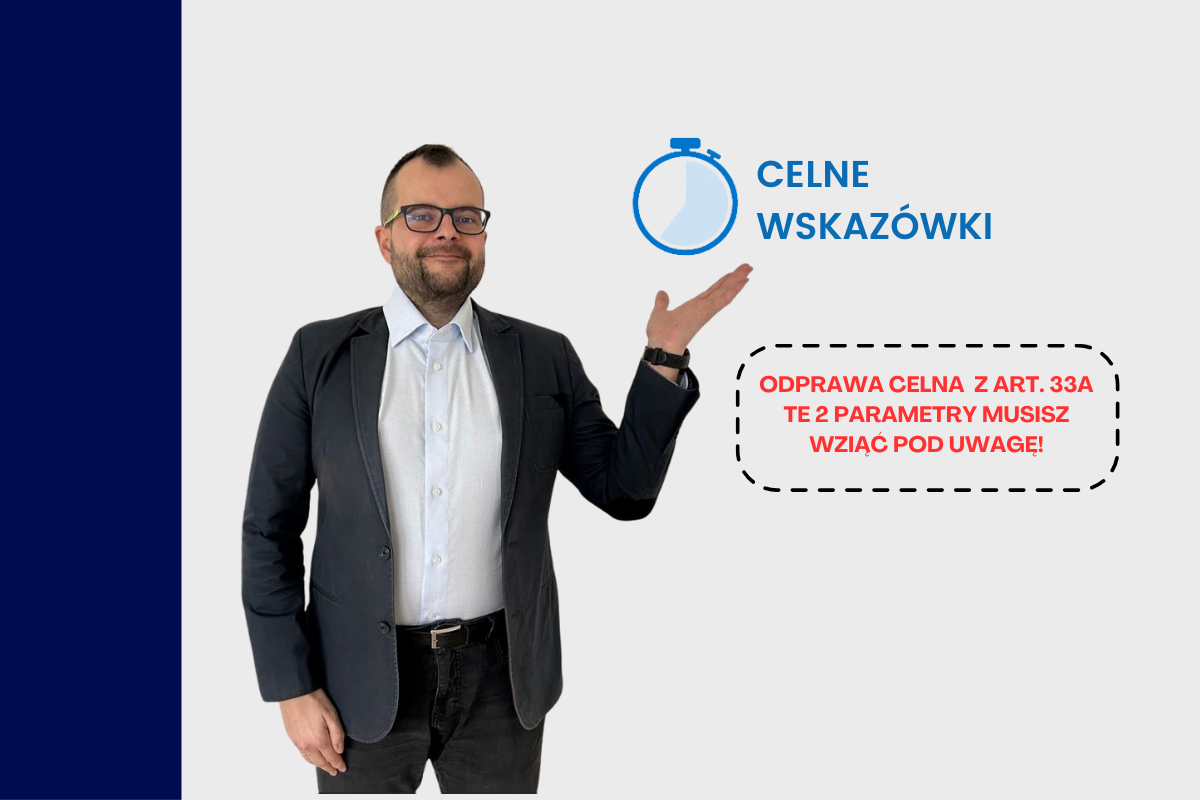 Odprawa celna z art. 33a